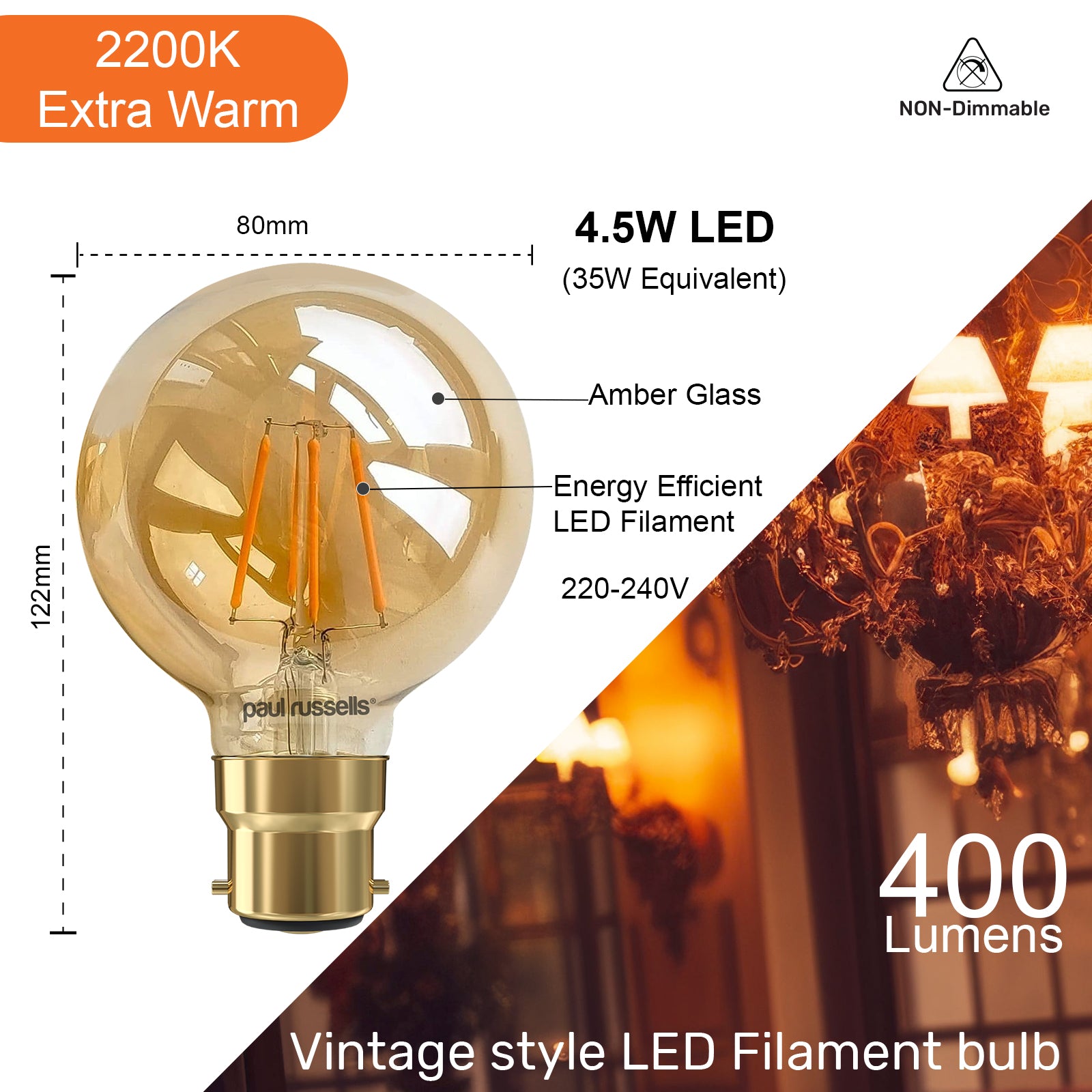 LED Filament G80 4.5W (35w), BC/B22, 400 Lumens, Extra Warm White(2200K), 240V